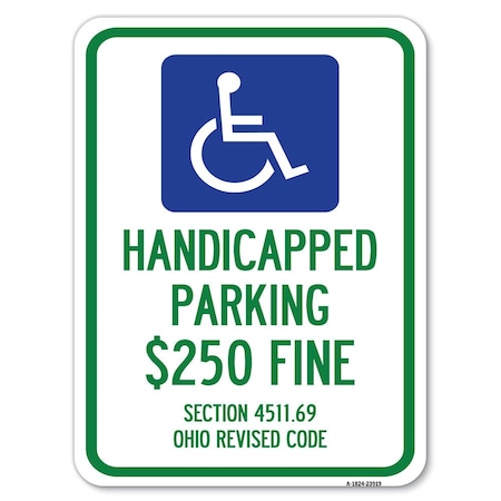Handicapped Parking $250 Fine Section 4511.69 Ohio Revised Code Heavy-Gauge Aluminum Parking Sign